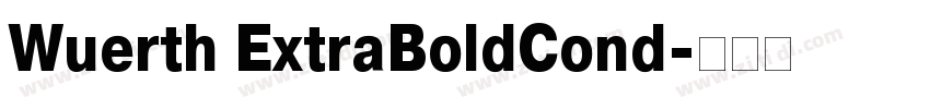 Wuerth ExtraBoldCond字体转换
